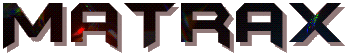 MaTRaX